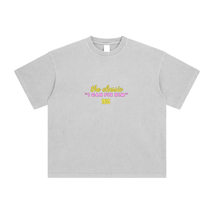 The Classic ' I Can Fix Him' Tee