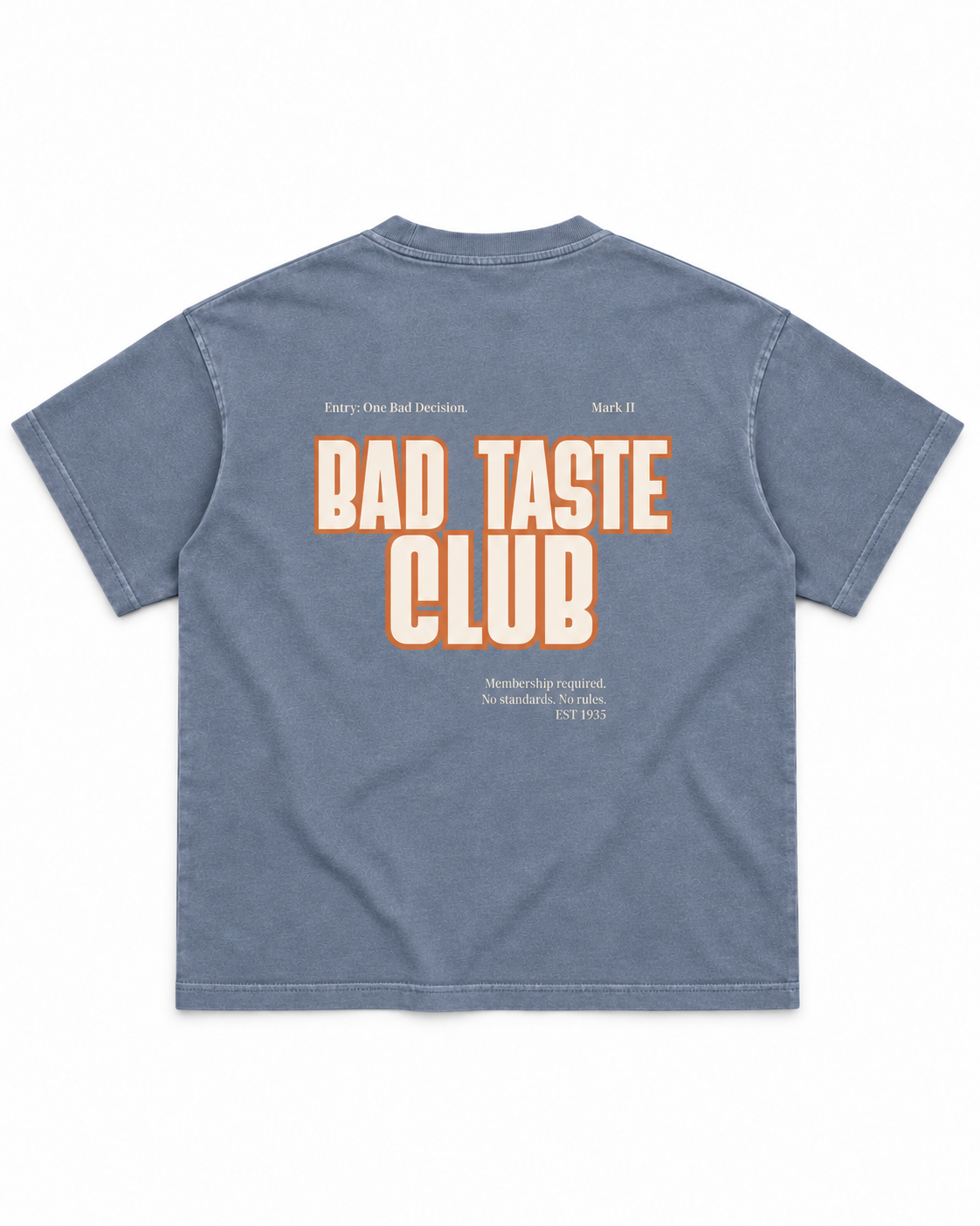 Bad Taste Club Tee