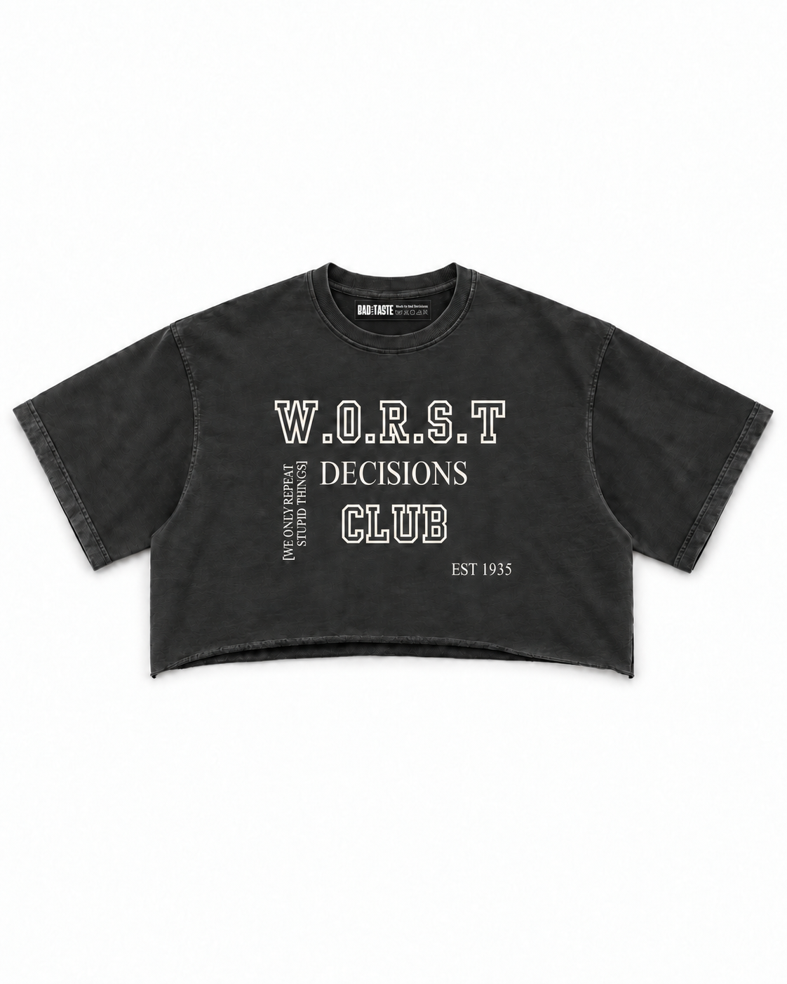 W.O.R.S.T Crop Tee